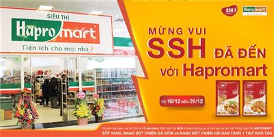 Ồ ạt các tin vui nối tiếp : HAPRO MART - một trong những nhà bán lẻ hàng đầu Việt Nam bắt đầu triển khai bán các mặt hàng SSH.